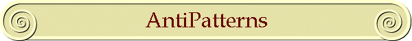 AntiPatterns