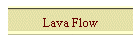 Lava Flow