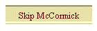 Skip McCormick