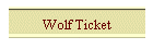Wolf Ticket